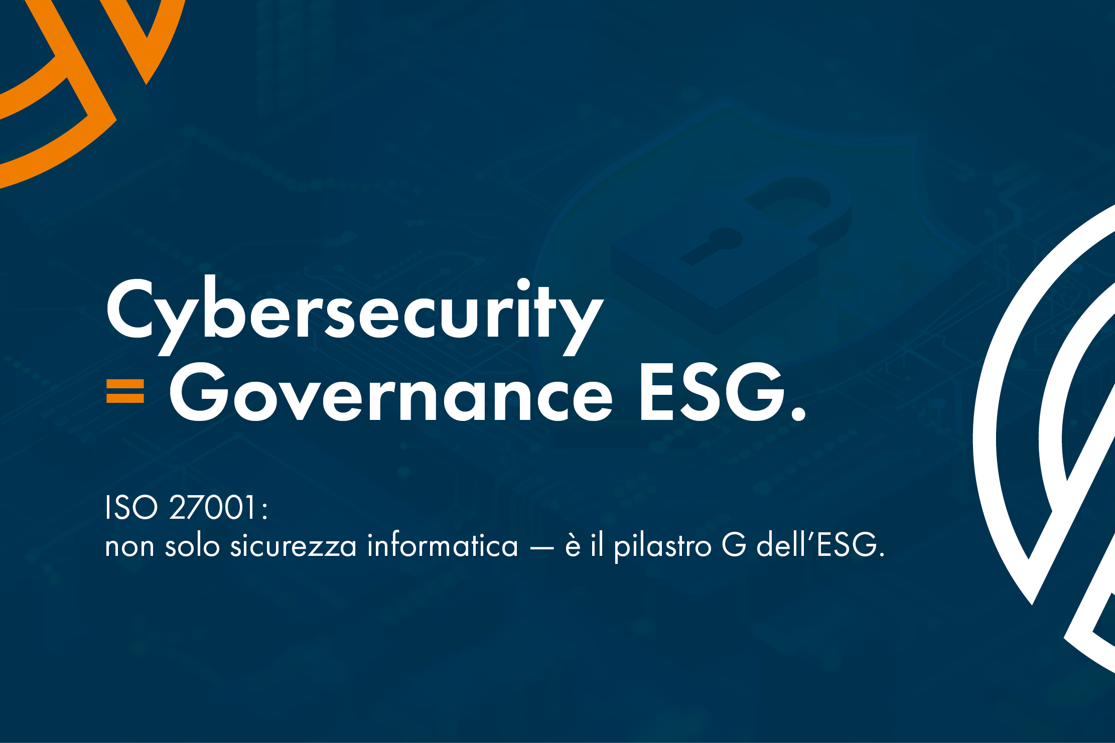 ISO 27001: cos'è, perché è diventata un fattore ESG e come ottenerla